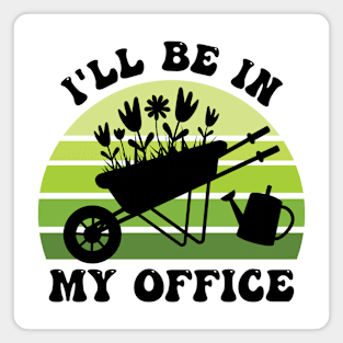 I'll Be In My Office Magnet